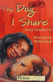 Cover of: The Dog I Share (Orbit Chapter Books) by Janice Marriot, Janice Marriot