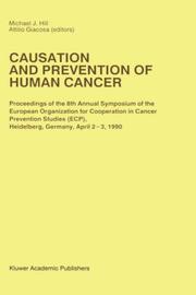 Cover of: Causation and Prevention of Human Cancer (Developments in Oncology)