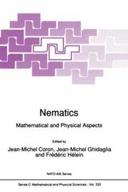 Cover of: Nematics by NATO Advanced Research Workshop on Defects, Singularities, and Patterns in Nematic Liquid Crystals: Mathematical and Physical Aspects (1990 Orsay, France)