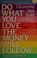 Cover of: Do What You Love, The Money Will Follow