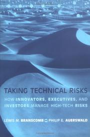 Cover of: Taking Technical Risks: How Innovators, Managers, and Investors Manage Risk in High-Tech Innovations