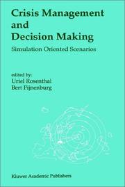 Cover of: Crisis management and decision making: simulation oriented scenarios