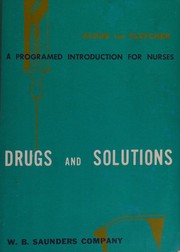 Cover of: Drugs and solutions, a programmed introduction for nurses by Claire Brackman Keane, Claire Brackman Keane