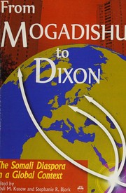 Cover of: From Mogadishu to Dixon by Abdi Kusow