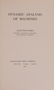 Cover of: Dynamic analysis of machines.