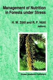 Cover of: Management of nutrition in forests under stress by guest editors, H.W. Zöttl and R.F. Hüttl.