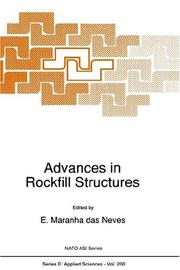 Cover of: Advances in rockfill structures by NATO Advanced Study Institute on Advances in Rockfill Structures (1990 Lisbon, Portugal)