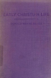 Cover of: Early Christian life as reflected in its literature