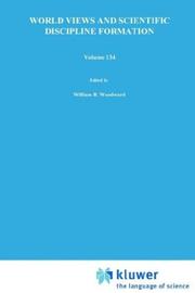 Cover of: World Views and Scientific Discipline Formation: Science Studies in the German Democratic Republic (Boston Studies in the Philosophy of Science)