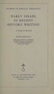 Cover of: Early Israel in recent history writing (Studies in Biblical theology) by John Bright, John Bright