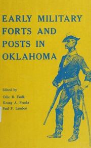 Cover of: Early military forts and posts in Oklahoma by Odie B. Faulk, Kenny Arthur Franks, Paul F. Lambert