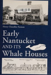Cover of: Early Nantucket and its whale houses