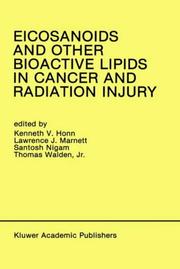 Cover of: Eicosanoids and other bioactive lipids in cancer and radiation injury by edited by Kenneth V. Honn ... [et al.].