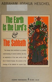 Cover of: The Earth is the Lord's & The Sabbath