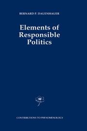 Cover of: Elements of responsible politics