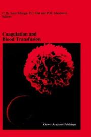 Cover of: Coagulation and Blood Transfusion (Developments in Hematology and Immunology) by Symposium on Blood Transfusion (15th 1990 Groningen, Netherlands)