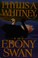 Cover of: EBONY SWAN by Phyllis A. Whitney (1992-05-01)