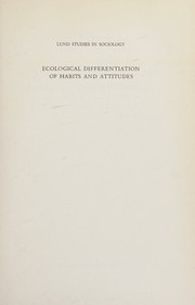 Ecological differentiation of habits and attitudes