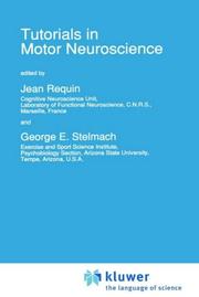 Cover of: Tutorials in motor neuroscience