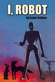 Cover of: I, Robot by Isaac Asimov, Isaac Asimov