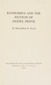 Cover of: Economics and the fiction of Daniel DeFoe.
