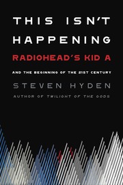 This Isn't Happening by Steven Hyden
