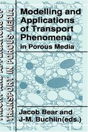 Cover of: Modelling and applications of transport phenomena in porous media