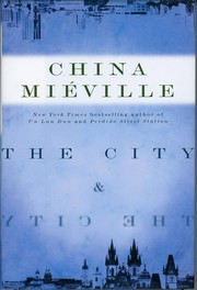Cover of: The City & The City by China Miéville, China Miéville