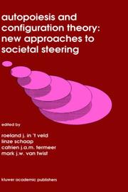 Cover of: Autopoiesis and configuration theory: new approaches to societal steering