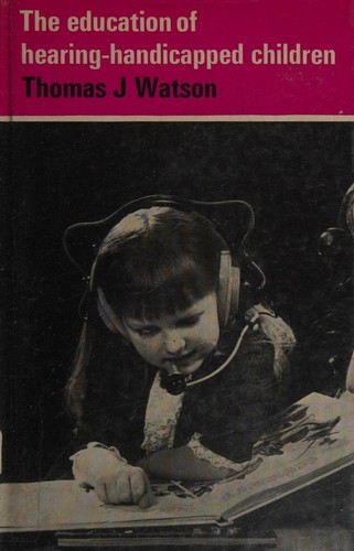 The education of hearing-handicapped children