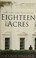 Cover of: Eighteen Acres