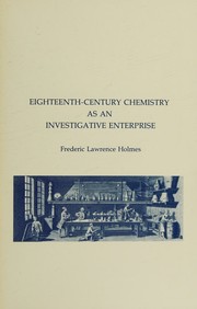 Cover of: Eighteenth-century chemistry as an investigative enterprise by Frederic Lawrence Holmes, Frederic Lawrence Holmes