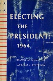 Cover of: Electing the President: 1964