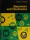Cover of: Electricity and Electronics