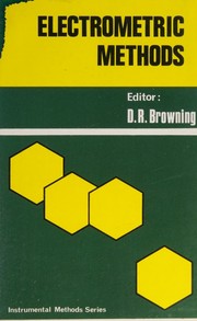 Cover of: Electrometric methods by D. R. Browning, D. R. Browning