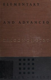 Elementary and advanced trigonometry by Kenneth S. Miller
