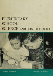 Cover of: Elementary school science and how to teach it by Glenn Orlando Blough, Julius Schwartz, Glenn Orlando Blough