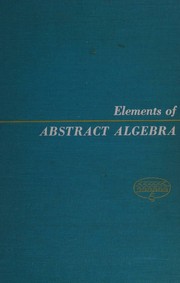 Cover of: Elements of abstract algebra