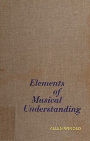 Cover of: Elements of musical understanding.