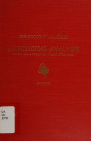 Cover of: Elements of the Theory of Functions and Functional Analysis, 2 Volumes. by Andrei Nikolaevich Kolmogorov, Sergei Vasil'evic Fomin, A.N. and S.V. Fomin Kolmogorov
