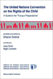 Cover of: The United Nations Convention on the Rights of the Child: a guide to the "Travaux préparatoires"