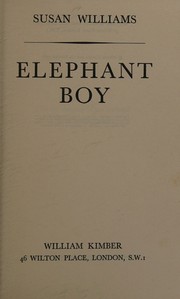 Cover of: Elephant boy by Susan WILLIAMS, Susan WILLIAMS