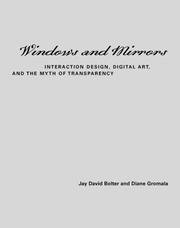 Windows and mirrors by Jay David Bolter, Diane Gromala