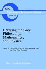 Cover of: Bridging the gap: philosophy, mathematics, and physics : lectures on the foundations of science
