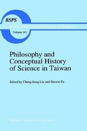 Cover of: Philosophy and Conceptual History of Science in Taiwan (Boston Studies in the Philosophy of Science) by 