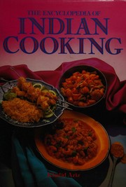 Cover of: The encyclopedia of Indian cooking