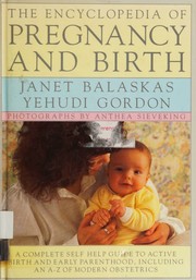 Cover of: The encyclopedia of pregnancy and birth