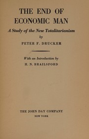 Cover of: The End of Economic Man: A Study of The New Totalitarianism