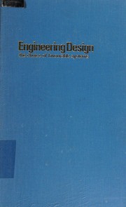 Cover of: Engineering Design; the Choice of Favourable Systems by Duncan Morrison, Duncan Morrison