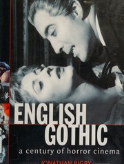 Cover of: English gothic: a century of horror cinema